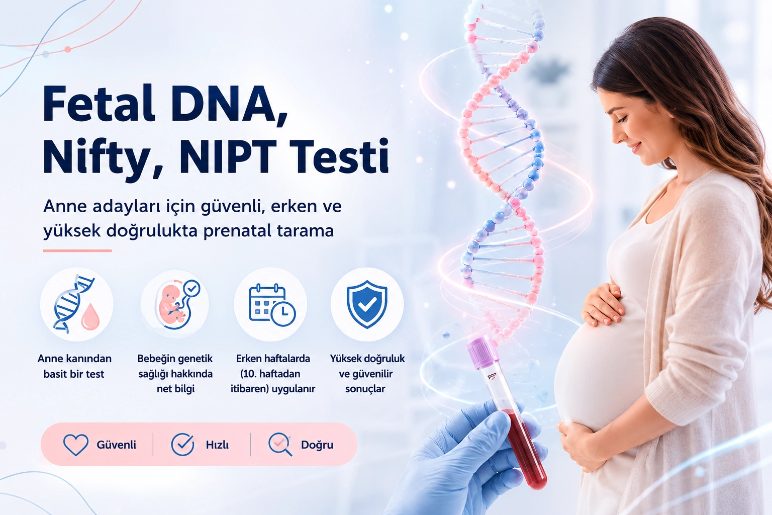 Fetal DNA (NIPT) Testi Nedir? Nasıl Yapılır?